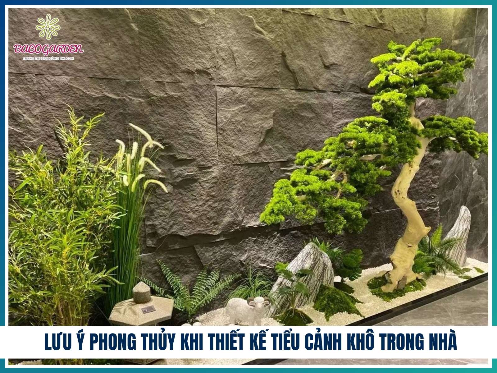 Lưu ý phong thủy khi thiết kế tiểu cảnh khô trong nhà