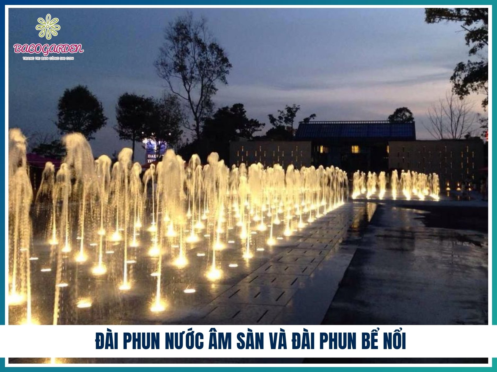 Đài phun nước âm sàn và đài phun bể nổi