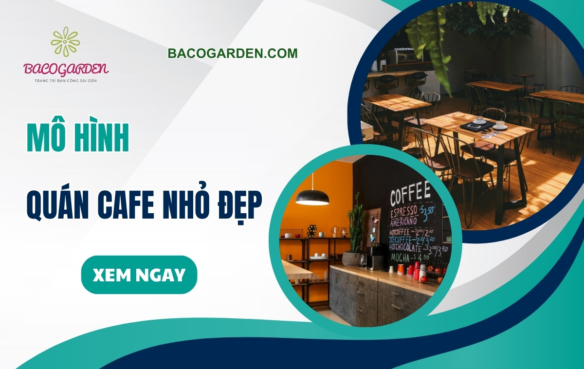 42+ mô hình quán cafe nhỏ đẹp THỊNH HÀNH hút khách