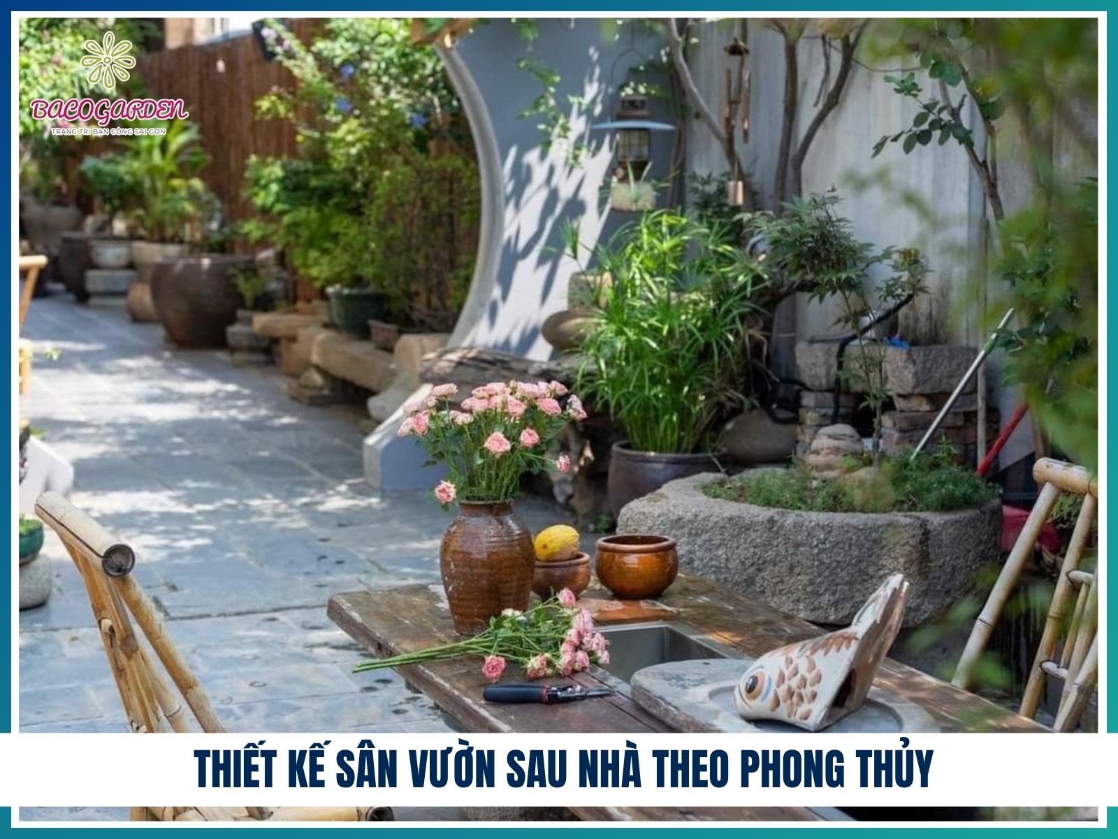 Thiết kế sân vườn sau nhà theo phong thủy