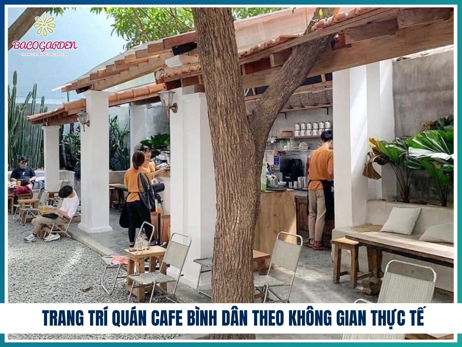 Trang trí quán cafe bình dân theo không gian thực tế