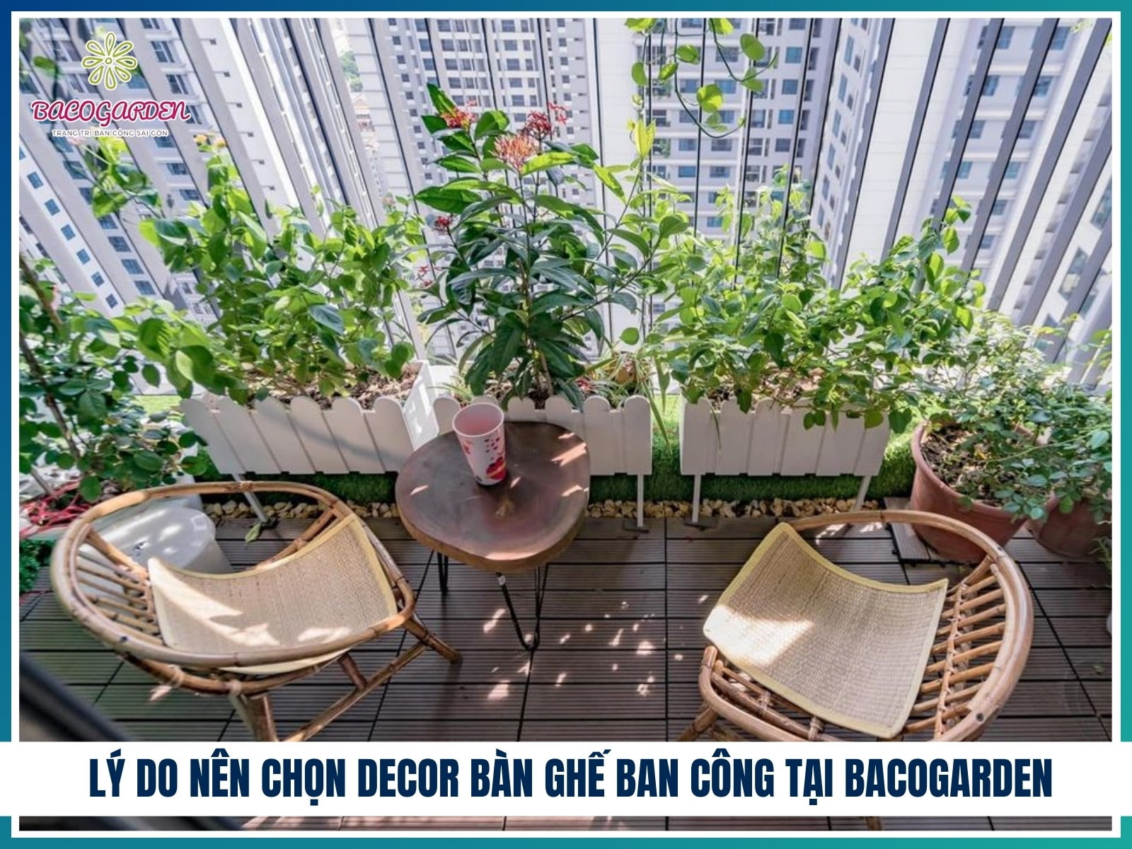 Lý do nên chọn decor bàn ghế ban công tại BACOGARDEN