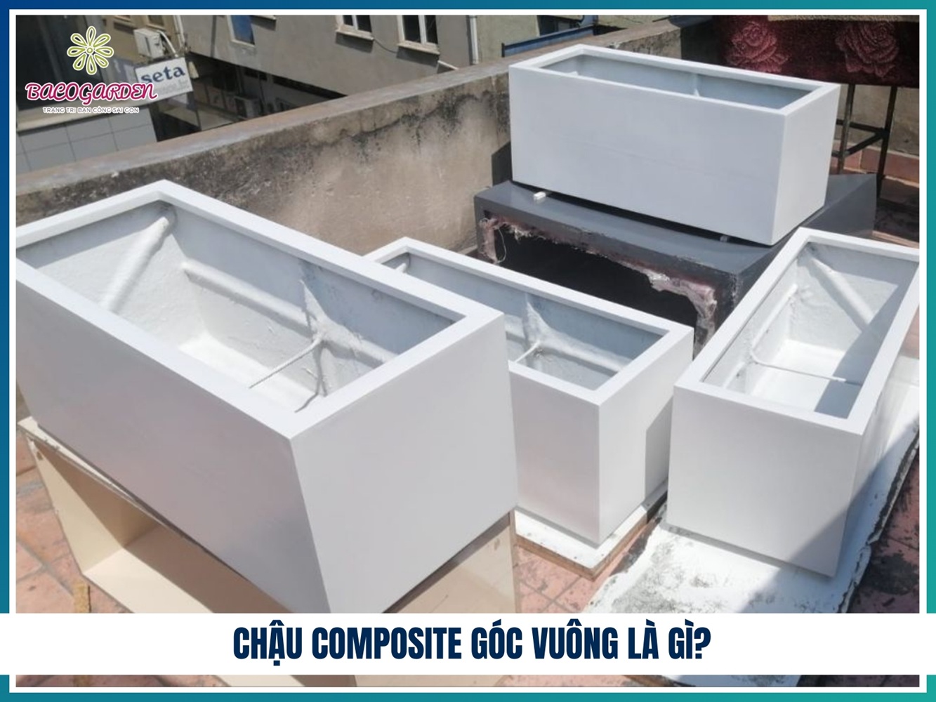 Chậu composite góc vuông là gì?