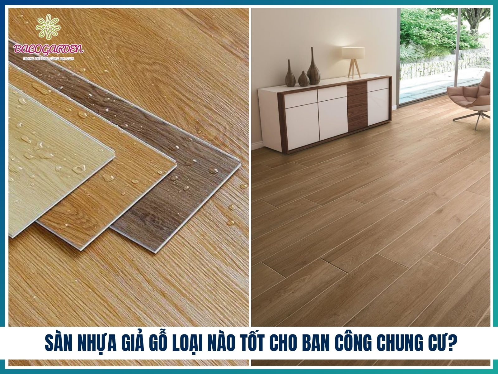 Sàn nhựa giả gỗ loại nào tốt cho ban công chung cư?