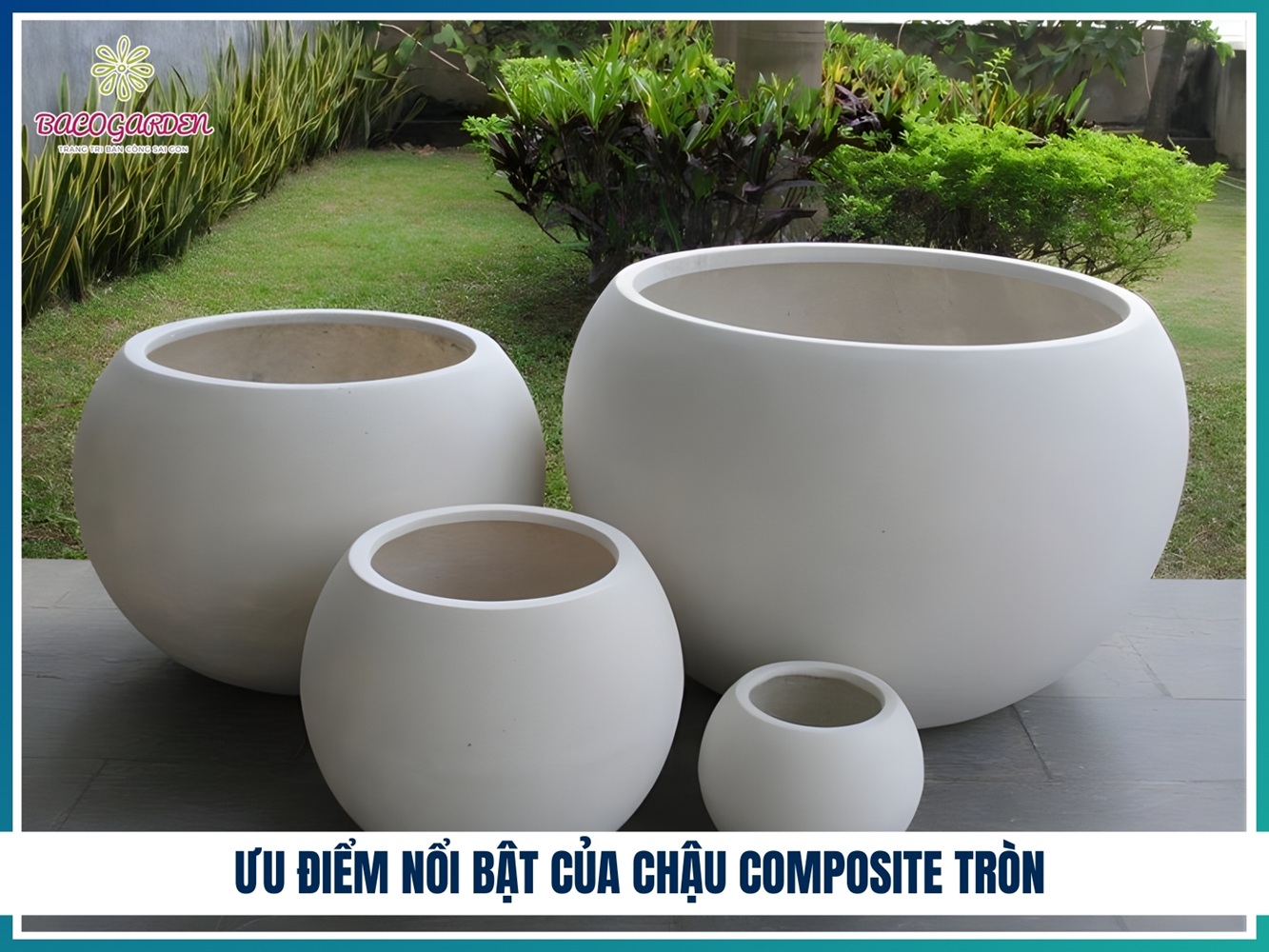 Ưu điểm nổi bật của chậu composite tròn