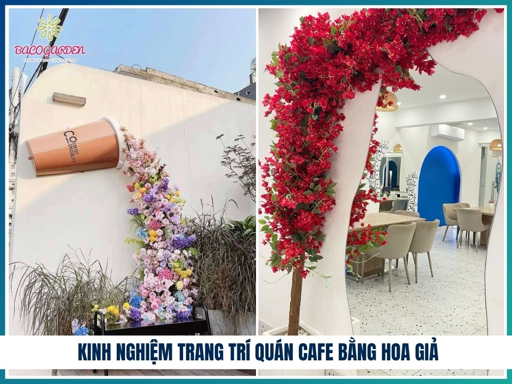 Kinh nghiệm trang trí quán cafe bằng hoa giả