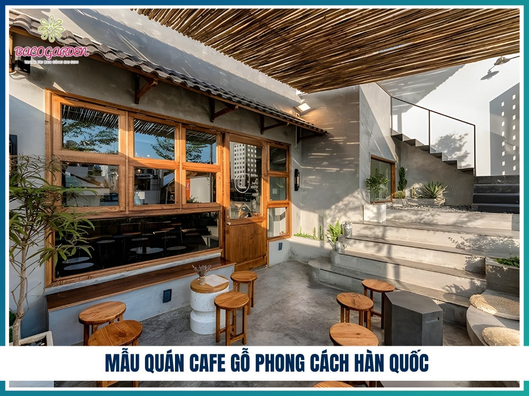 Mẫu quán cafe gỗ phong cách Hàn Quốc